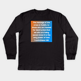 Bible Verse 1 Corinthians 1:18 | Christian Kids Long Sleeve T-Shirt